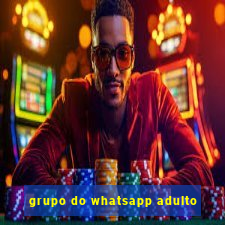 grupo do whatsapp adulto